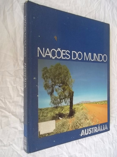 Livro - Nações Do Mundo - Austrália - Viagens E Turismo
