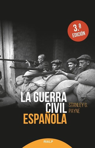 Guerra Civil Espaã¿ola,la - Payne,stanley&,,