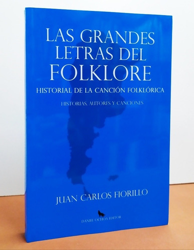 Las Grandes Letras Del Folklore - Juan C. Fiorillo - Ochoa