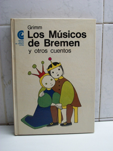 Los Musicos De Bremen Y Otros Cuentos Hermanos Grimm,bea C43