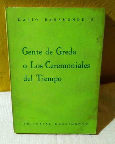 Gente De Greda O Los Ceremoniales Del Tiempo