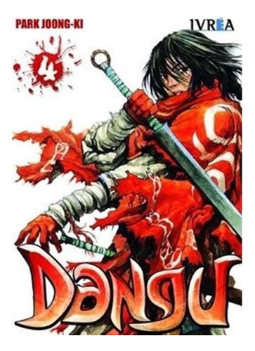 Dangu 04 (comic), De Jung-ki Park. Dangu, Vol. 4. Editorial Ivrea España, Tapa Tapa Blanda, Edición 1 En Español, 2012