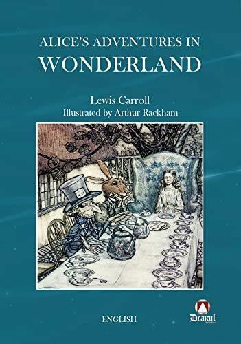 Alices Adventures In Wonderland - Carroll Lewis Rackham Arth