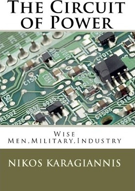 Libro The Circuit Of Power : Wise Men, Military, Industry...