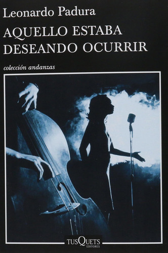 Libro: Aquello Estaba Deseando Ocurrir (spanish Edition)