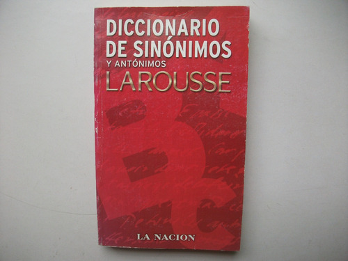 Diccionario De Sinónimos Y Antónimos - Ediciones Larousse