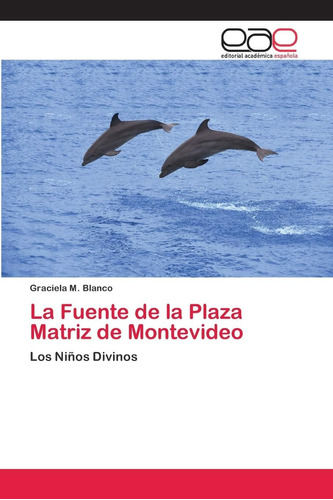 Libro: La Fuente Plaza Matriz Montevideo: Los Niños