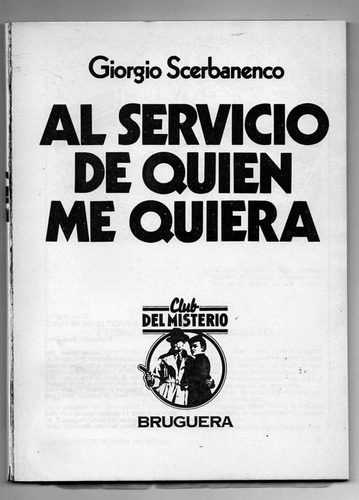 Al Servicio De Quien Me Quiera - Giorgio Scerbanenco 