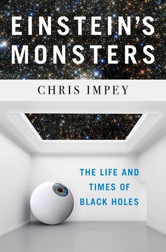 Libro: Einsteinøs Monsters: The Life And Times Of Black