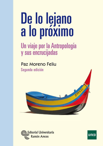 Libro De Lo Lejano A Lo Prã¿ximo. Un Viaje Por La Antropo...