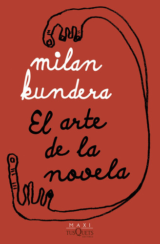 El Arte De La Novela - Kundera Milan