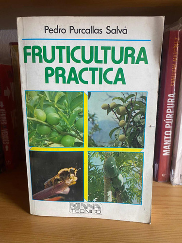 Fruticultura Práctica / Pedro Purcallas Salva