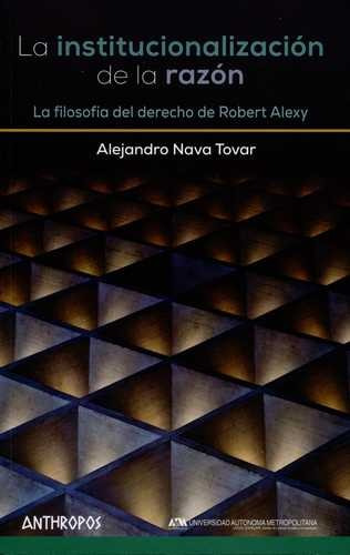 Libro Institucionalización De La Razón. La Filosofía Del De