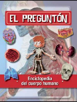 Libro El Pregunton   Enciclopedia Del Cuerpo Humano De Maria