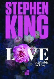 Livro Love - A História De Lisey - Stephen King [2022]