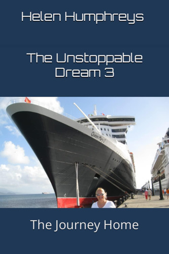 Libro:  The Unstoppable Dream 3: The Journey Home