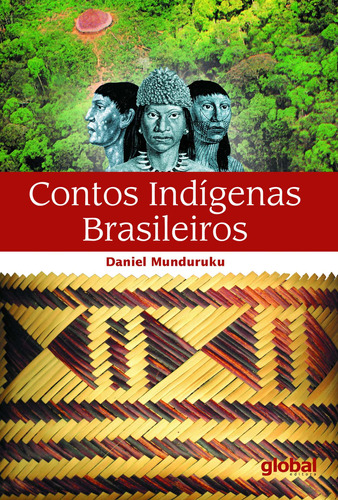 Contos indígenas brasileiros, de Munduruku, Daniel. Série Daniel Munduruku Editora Grupo Editorial Global, capa mole em português, 2004