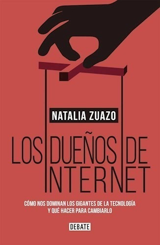 Los Dueños De Internet - Natalia Zuazo