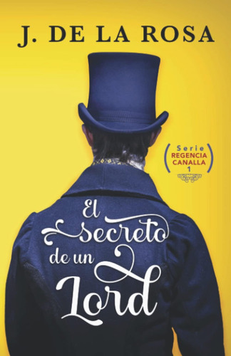 Libro: El Secreto De Un Lord: Humor, Amor Y Pasión En La Reg