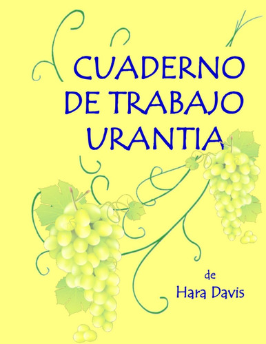Libro Cuaderno De Trabajo Urantia Ética Urantiana Aplicada