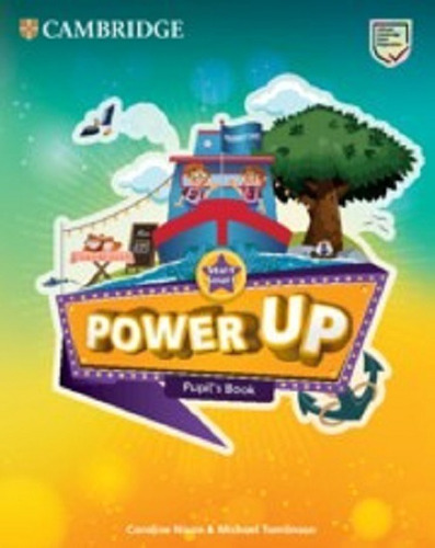 Power Up  Start Smart-  Pupil`s Book- CAMBRIDGE- Kel Ediciones