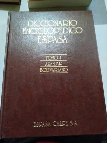 Diccionario Enciclopédico Espasa Tomo 4 Azanjar Bolivariano 