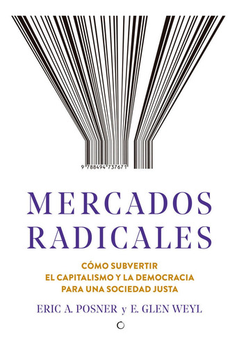 Mercados Radicales - Posner, Eric A.