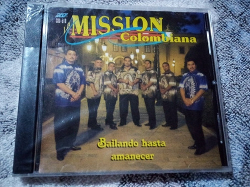 Cd La Mission Colombiana Bailando Hasta Amanecer Dmy 2001