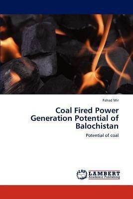 Coal Fired Power Generation Potential Of Balochistan - Fa...
