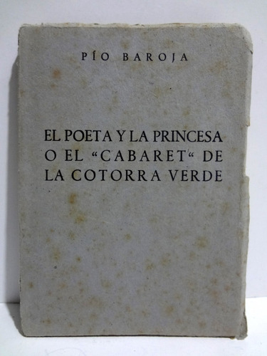 El Poeta Y La Princesa - Pio Baroja (1953)