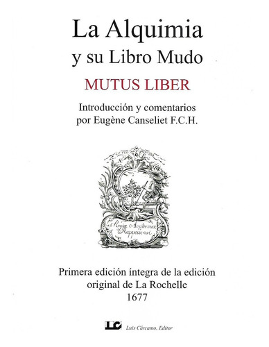 La Alquimia Y Su Libro Mudo. Mutus Liber (nueva Edicion)