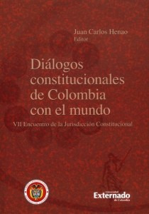 Diálogos Constitucionales De Colombia Con El Mundo Vii Encue