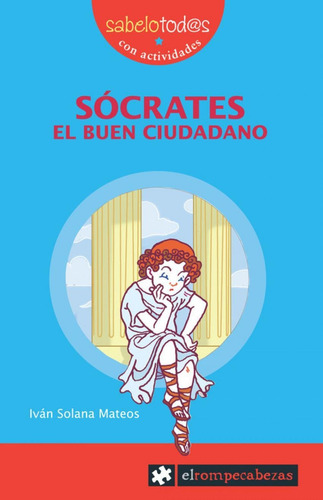 Libro: Sócrates El Buen Ciudadano. Solana Mateos, Ivan. Romp