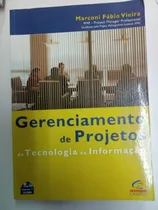 Comprar Livro Gerenciamento De Projetos De Tecnologia Da Informação - Vieira Marconi, Fábio [2003]