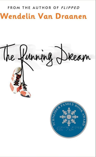 Libro: The Running Dream (schneider Family Book Award Teen