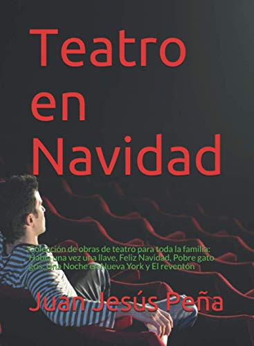 Teatro En Navidad: Coleccion De Obras De Teatro Para Toda La