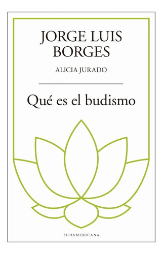 Que Es El Budismo - Jorge Luis Borges
