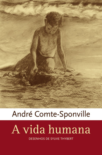 A vida humana, de Comte-Sponville, André. Editora Wmf Martins Fontes Ltda, capa mole em português, 2007