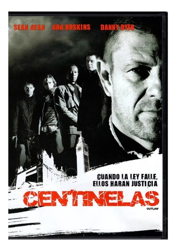 Centinelas Outlaw Sean Bean Bob Hoskins Pelicula Dvd