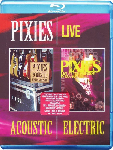 Pixies - Live Acoustic & Electric Bluray