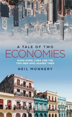 Libro A Tale Of Two Economies : Hong Kong, Cuba And The T...