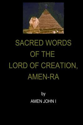 Libro Sacred Words Of The Lord Of Creation, Amen-ra - Joh...