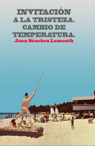 Invitacion A La Tristeza Cambio De Temperatura : Volume 4 -p