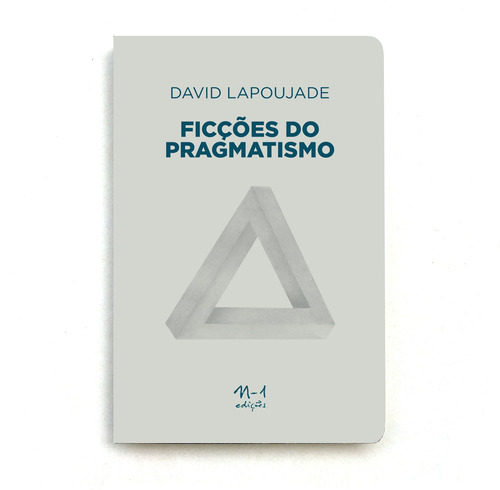 Ficções do pragmatismo, de Lapoujade, David. EdLab Press Editora Eirele, capa mole em português, 2022