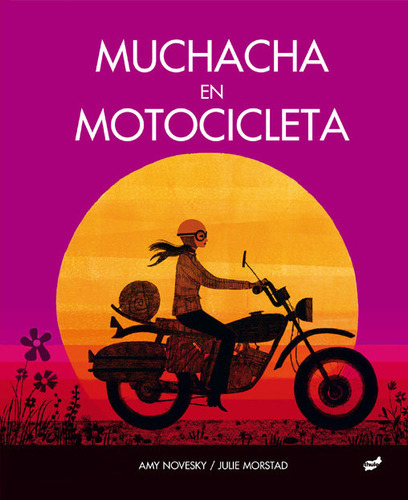 Muchacha En Motocicleta, De Novesky, Amy. Editorial Thule, Tapa Dura En Español