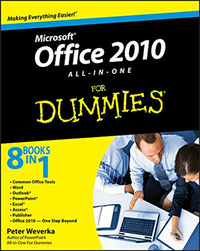 Office 2010 All-in-one For Dummies (en Inglés) / Weverka, Pe