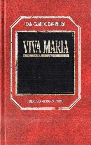 Jean Claude Carriere - Viva Maria