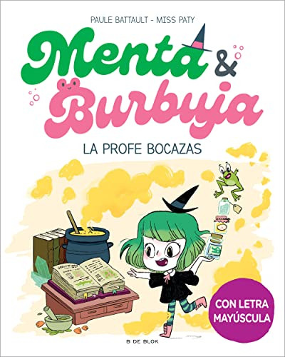 Menta Y Burbuja 3 - La Profe Bocazas - Battault Paule Miss P