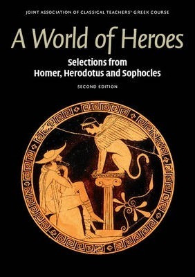 Libro Reading Greek: A World Of Heroes: Selections From H...
