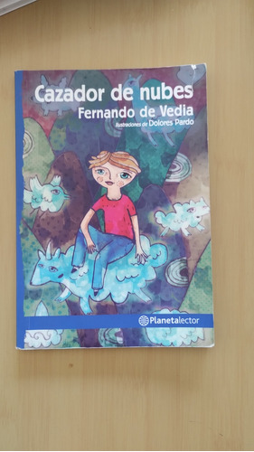 Cazador De Nubes, Fernando De Vedia.